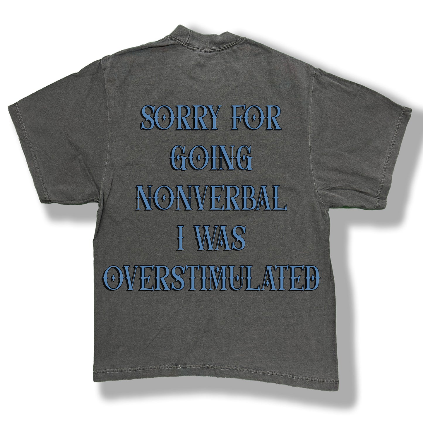 Overstimulated Blue- Oversized Tee